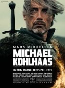 Photo Festival de Cannes 2013 : Michael Kohlhaas, film radical et violent, portrait austère et tourmenté d’un homme droit